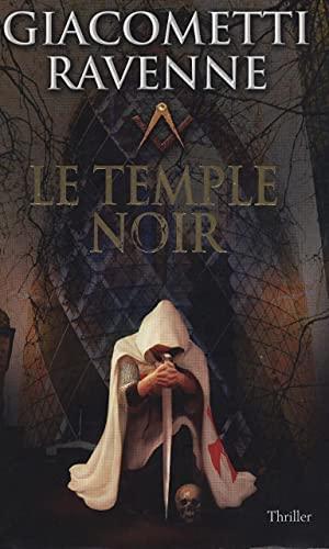 Jacques Ravenne, Eric Giacometti: Le temple noir (Hardcover, French language, 2012, Éditions de Noyelles)