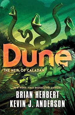 Brian Herbert, Kevin J. Anderson: Dune: The Heir of Caladan (Ingles language, Tor Books)