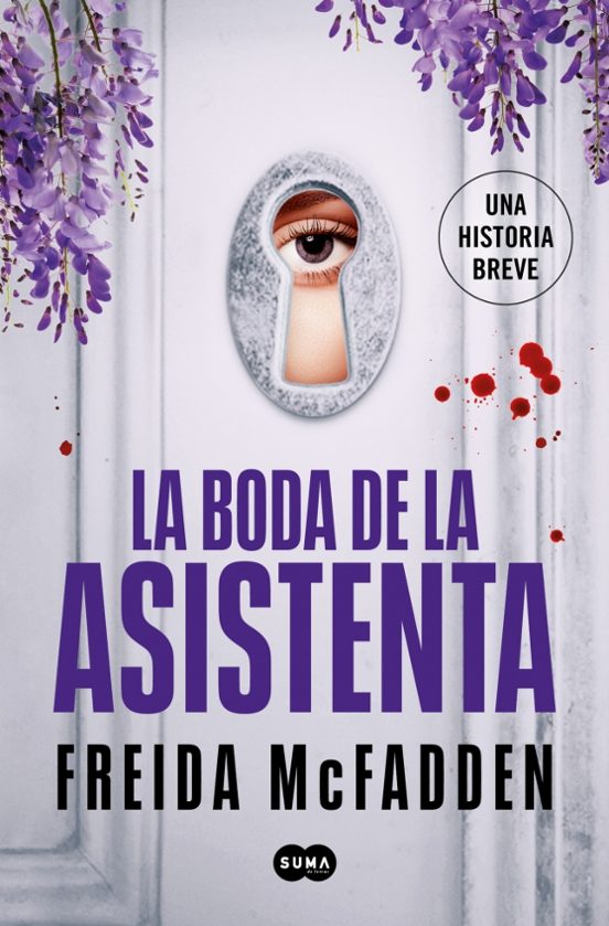 Freida McFadden: La boda de la asistenta (Paperback, español language, 2025, Suma)