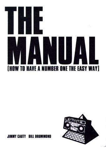 Jimmy Cauty, Bill Drummond: Manual (Paperback, 1999, Ellipsis London, Limited)