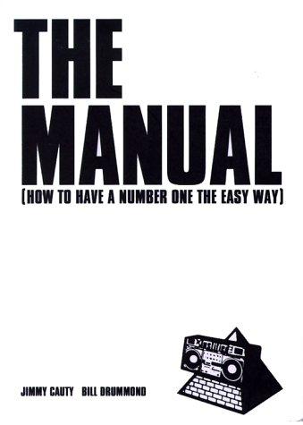 Bill Drummond, Jimmy Cauty: Manual (Paperback, 1999, Ellipsis London, Limited)