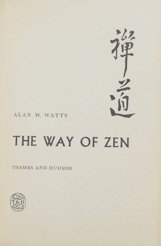 Alan Watts: The way of Zen (1989, Vintage Books)