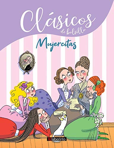 Beatrice Masini, Louisa May Alcott, Sara Not, Ana Belén Valverde Elices: Mujercitas (Paperback, 2019, Ediciones del Laberinto S. L)