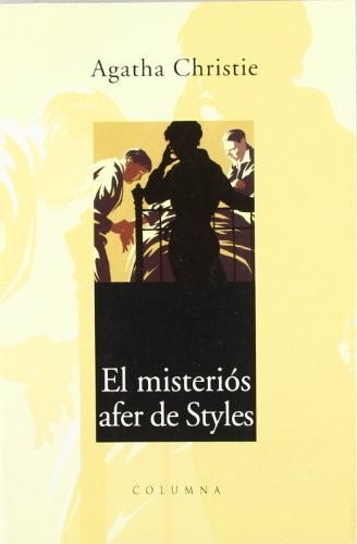 Agatha Christie, Jordi Civis Pol: EL MISTERIOS AFER DE STYLES (Paperback, 2002, Columna CAT)