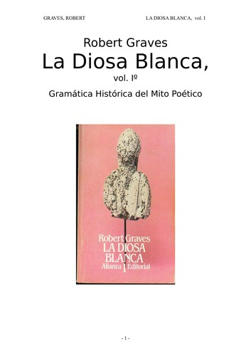 Robert Graves: LA Diosa Blanca (1983, Alianza)