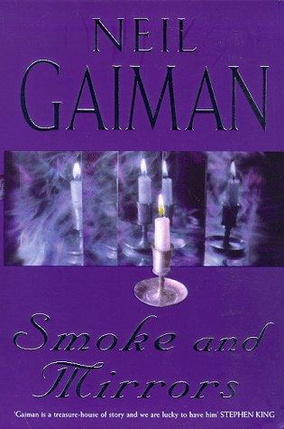 Joe R. Lansdale, William Peter Blatty, Kealan Patrick Burke, Richard Chizmar, Neil Gaiman, Brian Keene, Ray Garton, Joe Hill: Smoke and Mirrors (Paperback, 1999, Feature)