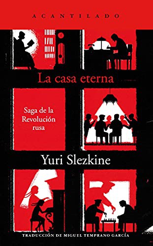 Yuri Slezkine, Miguel Temprano García: La casa eterna (Paperback, 2021, Acantilado)