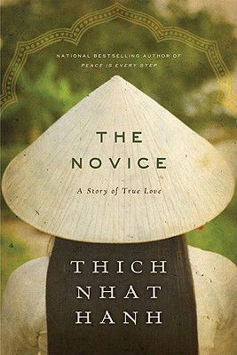 Thich Nhat Hanh, Thích Nhất Hạnh: The Novice (Paperback, 2012, HarperOne)