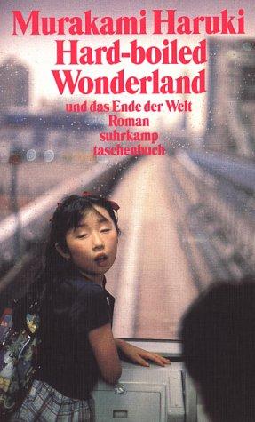 Haruki Murakami: Hard-boiled Wonderland und das Ende der Welt. (Paperback, German language, Suhrkamp)