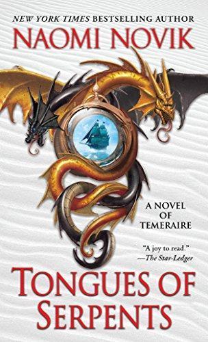 Naomi Novik: Tongues of Serpents (Temeraire, #6) (2011)