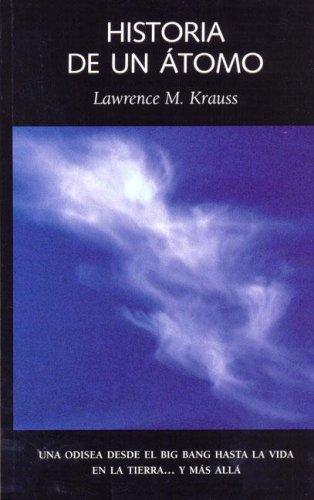 Lawrence Krauss: Historia de Un Atomo (Paperback, Spanish language, 2006, Laetoli)