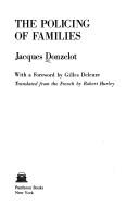 Jacques Donzelot: The policing of families (1979, Pantheon Books)