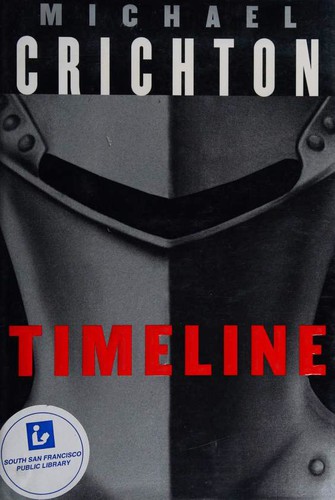 Michael Crichton: Timeline (Hardcover, 1999, Alfred A. Knopf)