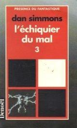 Dan Simmons: L'échiquier du mal (French language, 1995)