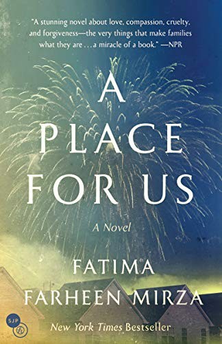 Fatima Farheen Mirza: A Place for Us (Paperback, 2019, SJP for Hogarth)