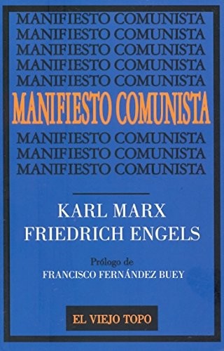 Friedrich Engels, Karl Marx: El manifiesto comunista (Paperback, El Viejo Topo)