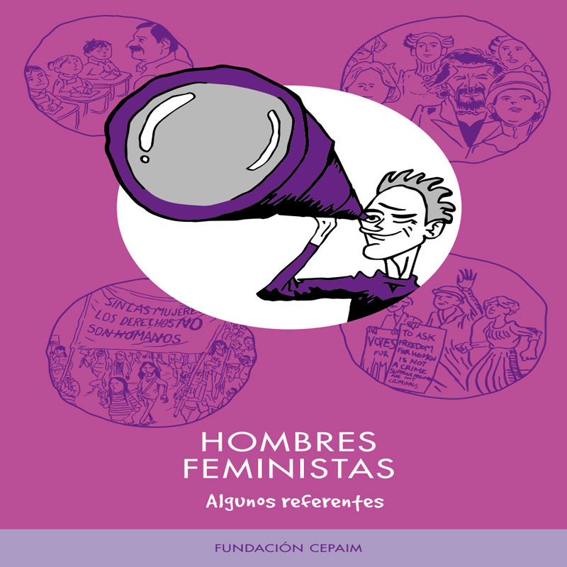 Bakea Alonso Fernández De Avilés, Alicia Palmer, José J. Mínguez: Hombres feministas (GraphicNovel, Castellano language, Fundación Cepaim)