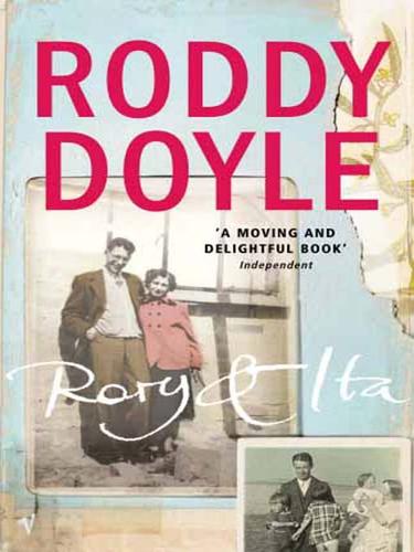 Roddy Doyle: Rory & Ita (EBook, 2008, Random House Publishing Group)