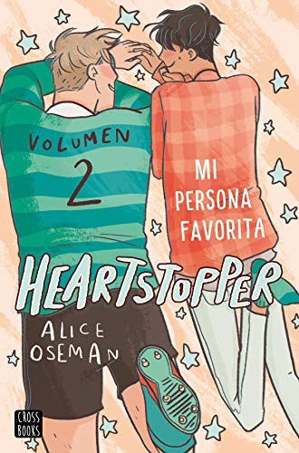 Victoria Simó Perales, Alice Oseman: Heartstopper 2. Mi persona favorita (Paperback, Spanish language, 2020, Destino Infantil & Juvenil)