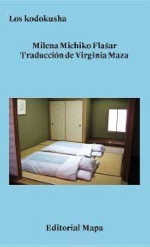 Milena Michiko Flasar: Los kodokusha (Editorial mapa)