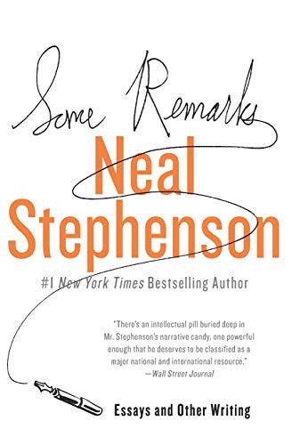 Neal Stephenson: Some Remarks (Paperback, 2013, William Morrow Paperbacks, William Morrow & Company)