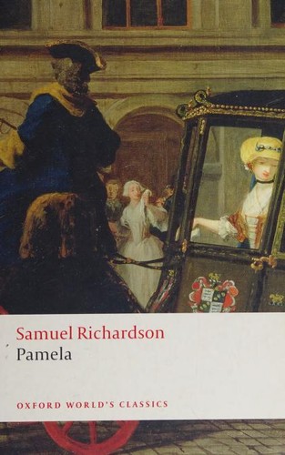 Samuel Richardson: Pamela (2008, Oxford University Press)