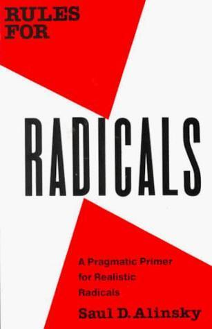 Saul David Alinsky: Rules for radicals (1989)