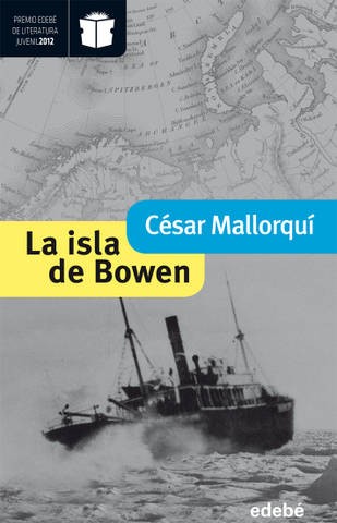 César Mallorquí: La isla de Bowen (2012, Edebé)