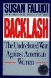 Susan Faludi: Backlash: The Undeclared War Against Women (1991, Crown)