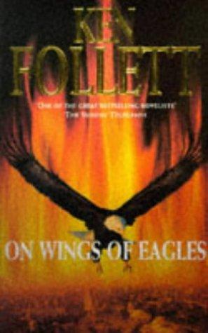 Ken Follett: On Wings of Eagles (Paperback, Pan Books)