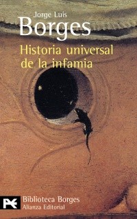 Jorge Luis Borges: Historia universal de la infamia (Paperback, 2013, DEBOLS!LLO)