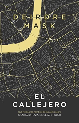 Deirdre Mask, María Porras: El Callejero (Paperback, Capitán Swing)