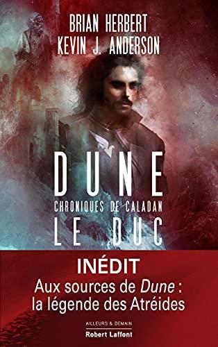 Brian Herbert, Kevin J. Anderson: Duke : Chroniques de Caladan Tome 1 (French language, 2021, Éditions Robert Laffont)