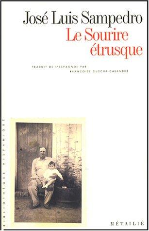 José Luis Sampedro: Le sourire étrusque (Paperback, French language, 1994, Métailié)