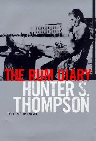 Hunter S. Thompson: The Rum Diary (Hardcover, 1998, Bloomsbury Publishing PLC)