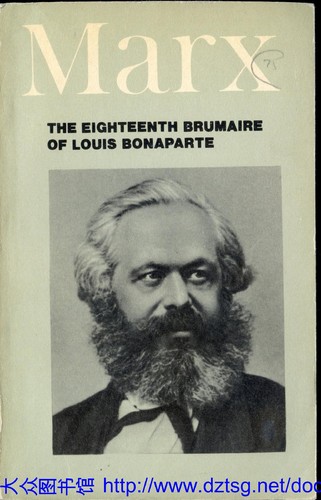 Karl Marx: The 18th Brumaire of Louis Bonaparte.