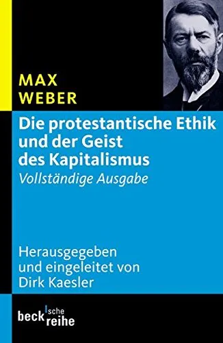 Max Weber, Gilbert Geis, Sebastian Guzman, James Hill, Joaquín Abellán García, Đặng Thị Nguyệt Ánh, Le Minh Ton, Tôn Lê Minh, Talcott Parsons, Benito Romero, Suzanne Barbeau, Jacques Chavy, Piero Burresi, Isabelle Kalinowski, Luis Legaz Lacambra: Die protestantische Ethik und der Geist des Kapitalismus (German language, 2004)