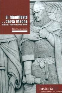 Peter Linebaugh: El Manifiesto de la Carta Magna (Spanish language, Traficantes de Sueños)