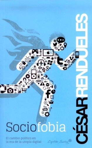 César Rendueles Menéndez de Llano: Sociofobia (2013, Capitán Swing)