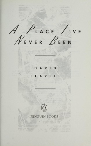 David Leavitt: A place I've never been (1990, Penguin Books)