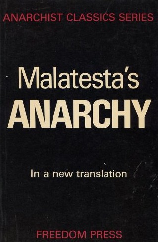 Errico Malatesta: Anarchy (Paperback, 1974, Freedom Press)