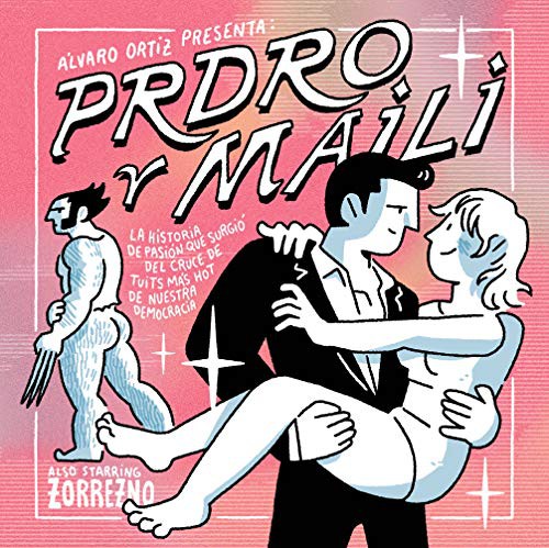 Álvaro Ortiz: Prdro y Maili (Paperback, 2021, ¡Caramba!)