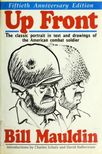 Bill Mauldin: Up Front (1991, W W Norton & Co Inc)