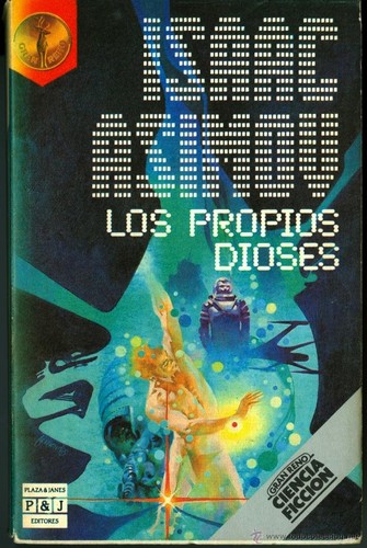 Isaac Asimov, Pilar Giralt Gorina: Los propios dioses (1988, Plaza & Janés)