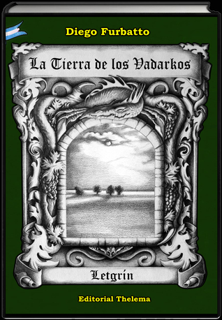 Diego Furbatto: La tierra de los Vadarkos (Paperback, spanish language, Editorial Thelema)