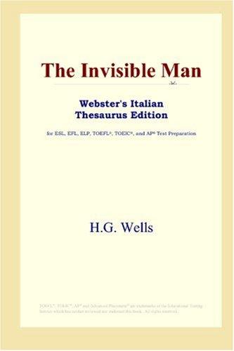 H. G. Wells: The Invisible Man (Webster's Italian Thesaurus Edition) (2006, ICON Group International, Inc.)