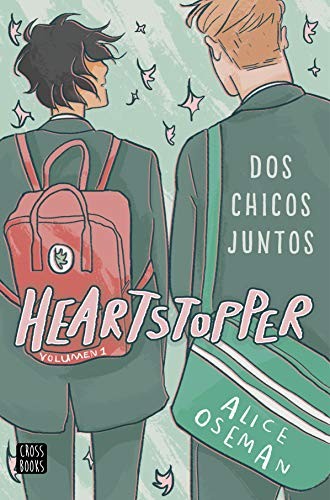 Victoria Simó Perales, Alice Oseman: Heartstopper 1. Dos chicos juntos (Paperback, Spanish language, 2020, Destino Infantil & Juvenil)
