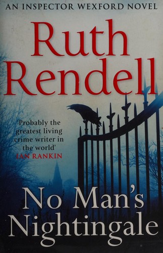 Ruth Rendell: No Man's Nightingale (2014, Penguin Random House)