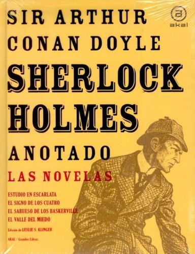 Arthur Conan Doyle: Sherlock Holmes anotado (Hardcover, Spanish language, 2009, Akal)
