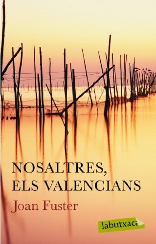 Joan Fuster: Nosaltres, els Valencians. (Paperback, Català language, 1964, Edicions 62)